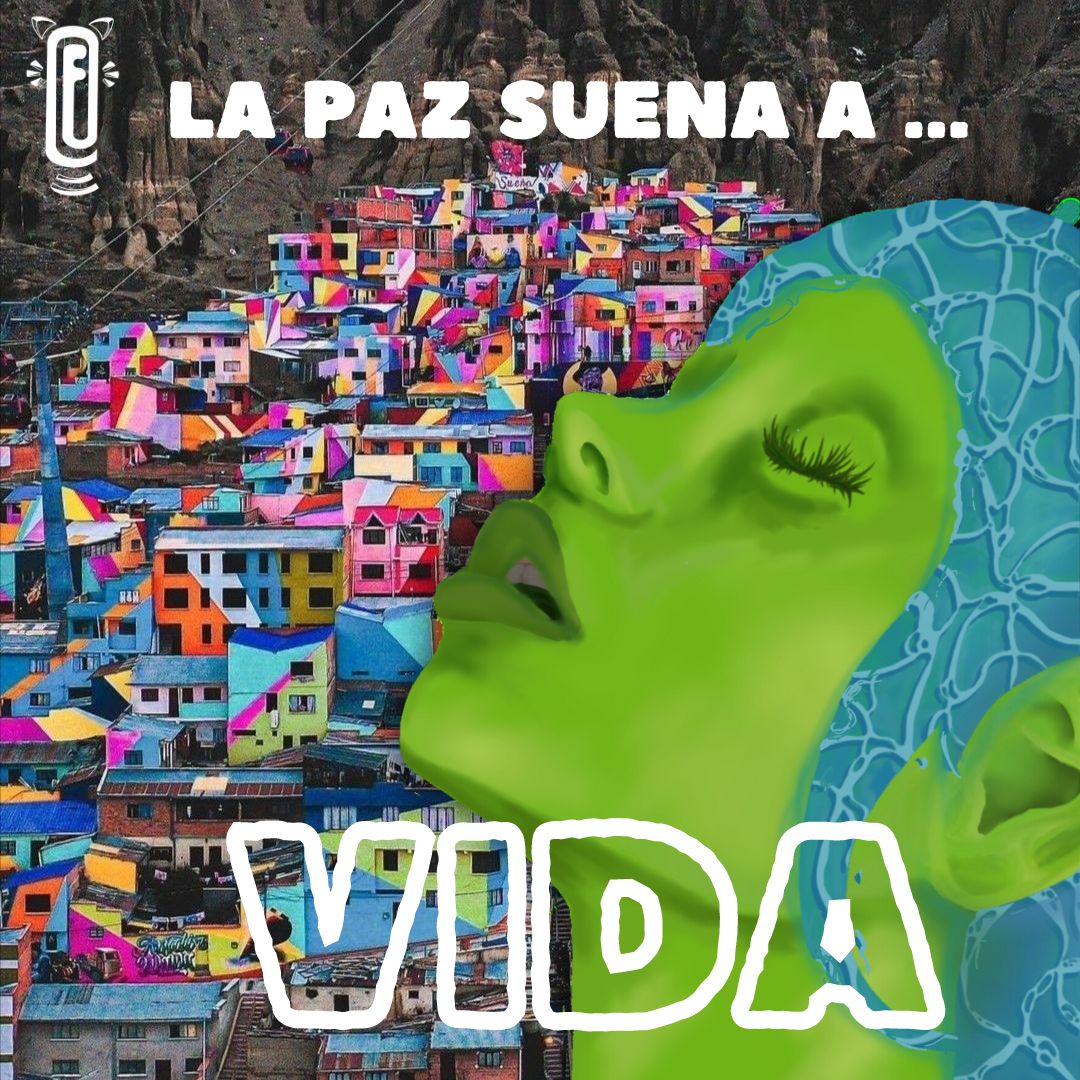 La Paz suena a VIDA